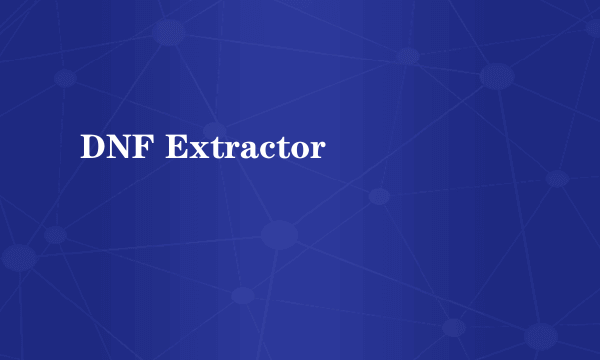 DNF Extractor